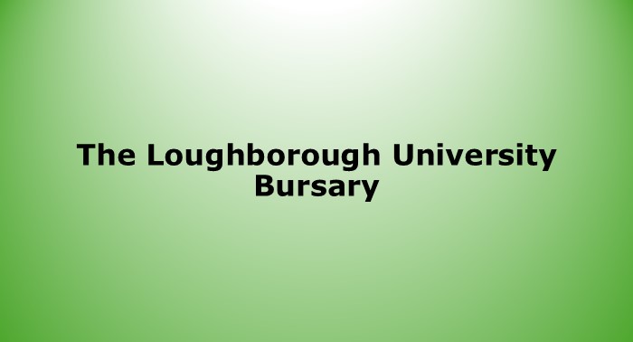 The Loughborough University Bursary